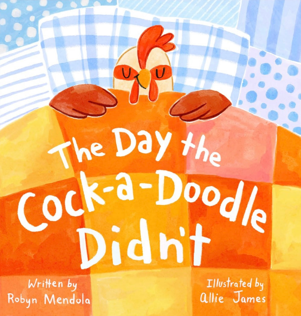 The Day The Cock-A-Doodle Didn't
